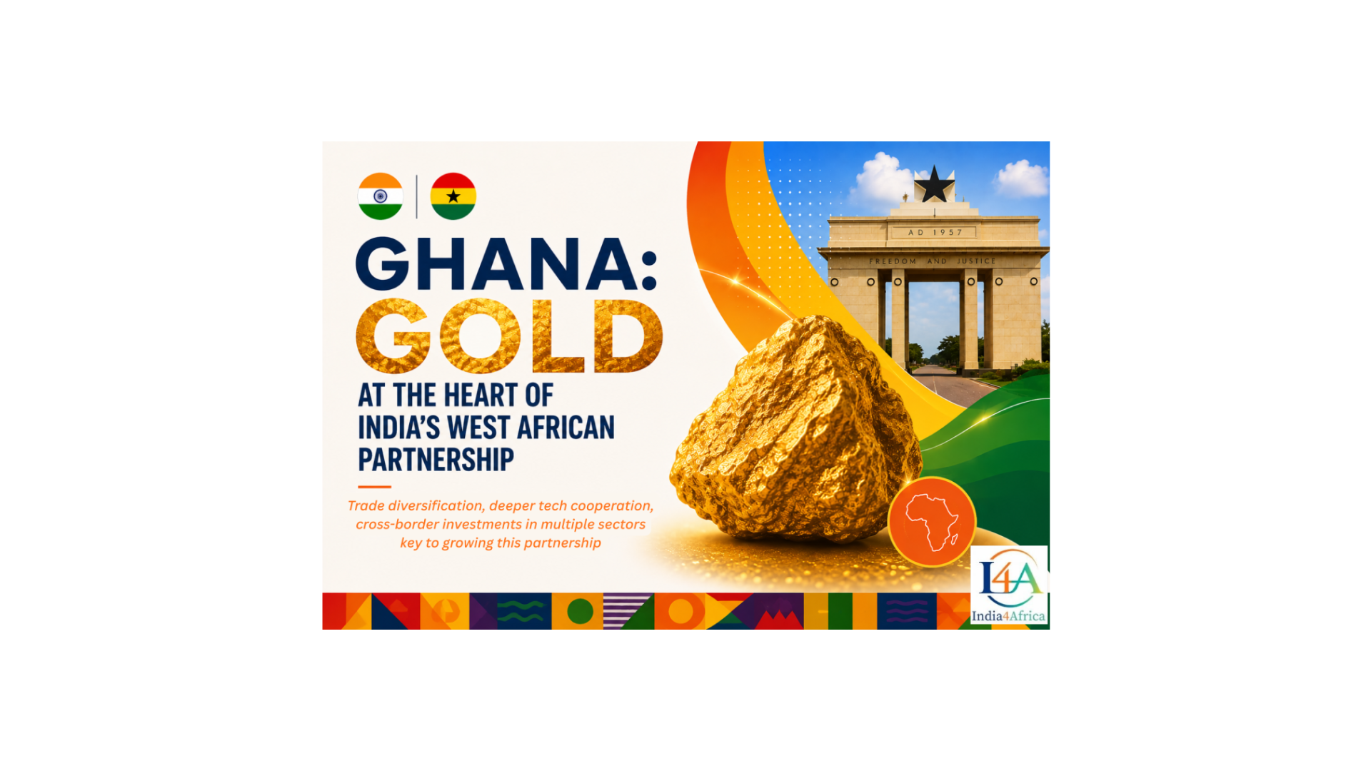 Ghana: Gold at the Heart of India’s West African Partnership